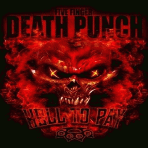 Five Finger Death Punch : Hell to Pay